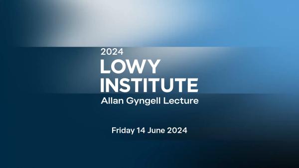 The inaugural Allan Gyngell Lecture