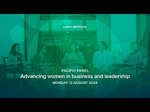 Pacific Panel: Advancing women in business and leadership