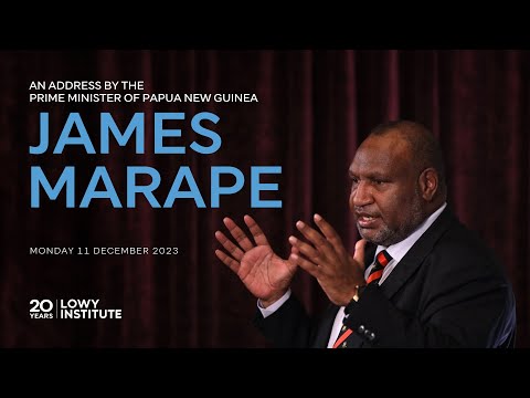 An address by James Marape, Prime Minister of Papua New Guinea