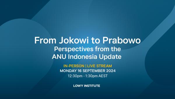 From Jokowi to Prabowo: Perspectives from the ANU Indonesia Update