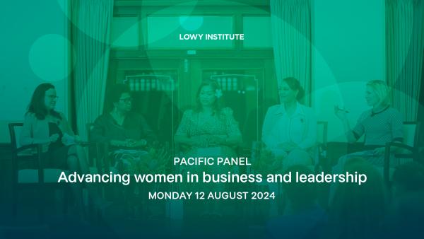 Pacific Panel: Advancing women in business and leadership