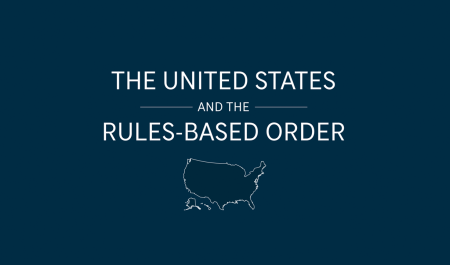 The United States and the Rules‑Based Order